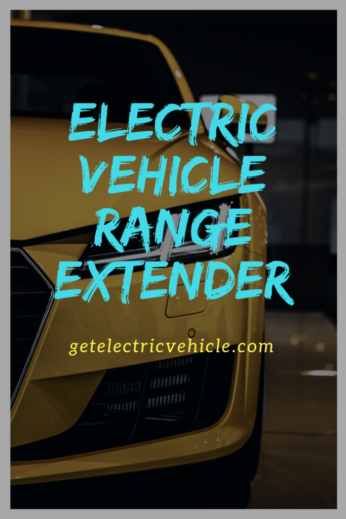 Electric Vehicle Range Extender Ev That Travels More Distance Get