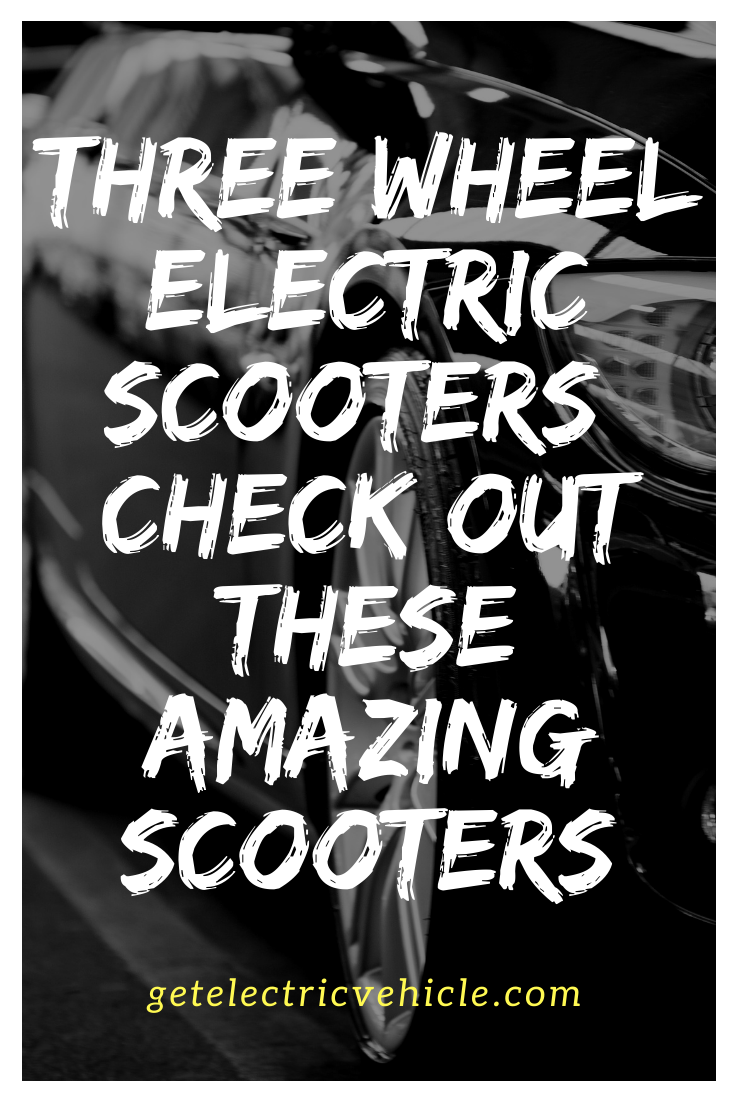 Three wheel scooters 