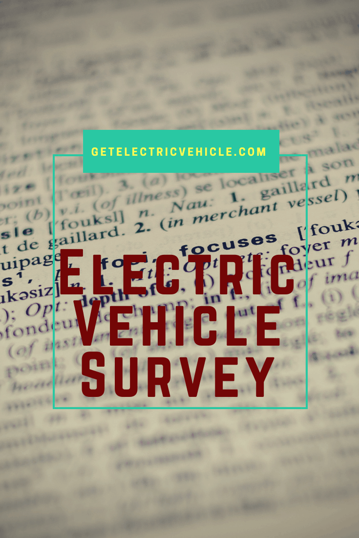 Electric Vehicle Questionnaire and A Short Survey Get Electric Vehicle