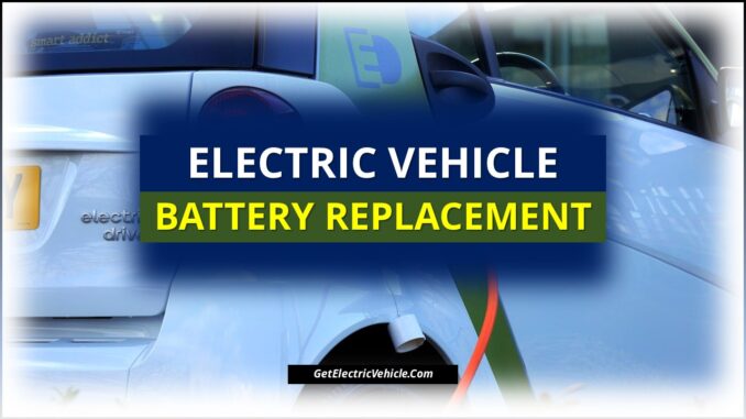 Electric Vehicle Battery Replacement