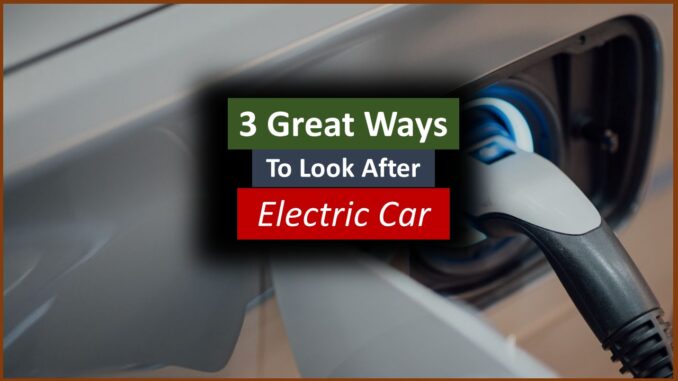 Look after an electric car