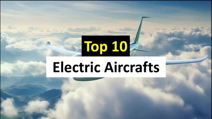 top 10 electric aircrafts